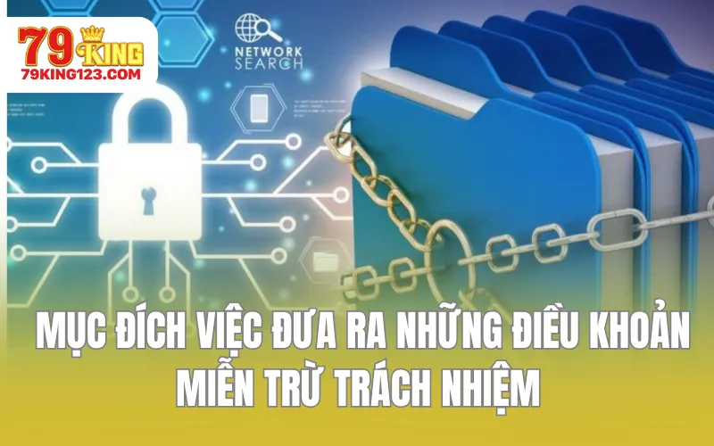 Mục đích việc đưa ra những điều khoản miễn trừ trách nhiệm 
